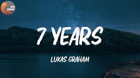 lukas graham - 7 years lyrics,once i was seven years old, once i was twenty years old, my story got told, soon i'll be sixty years old #16